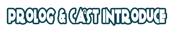 Prolog & Cast Introduce Cuteecre